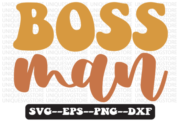 Boss Man Quote Retro SVG Design for Crafts and Graphics