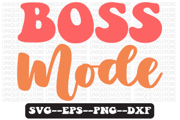 Boss Mode Quote Retro SVG Design for Crafts and Graphics