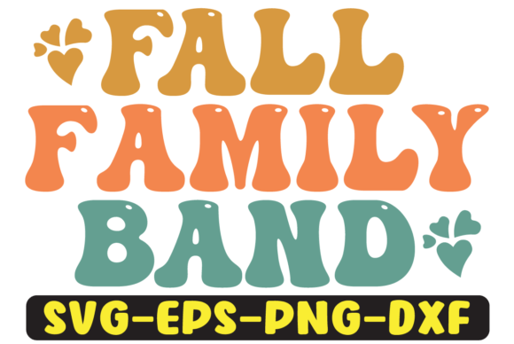 Fall Family Band Quote Retro SVG Design for Crafts