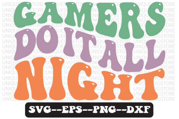 Gamers Do It All Night Retro Svg Design Review