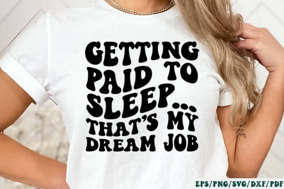 Getting Paid to Sleep Graphics for Crafts and Marketing