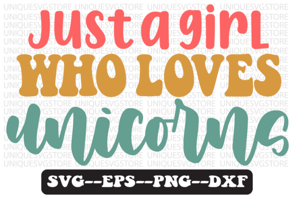 Just a Girl Who Loves Unicorns Retro Svg Review
