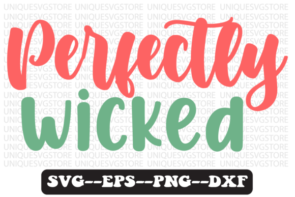 Perfectly Wicked Quote Retro Svg Design for Graphics and Crafts