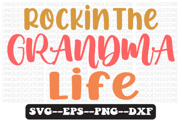 Rockin the Grandma Life Retro Svg Design for Crafts and Graphics