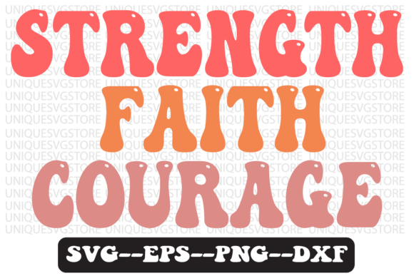 Strength Faith Quote Retro Svg Design for Crafts and Graphics