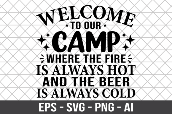 Welcome to Our Camp Camping SVG for Crafts and Graphics