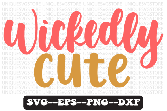 Wickedly Cute Quote Retro Svg Design for Crafts and Graphics