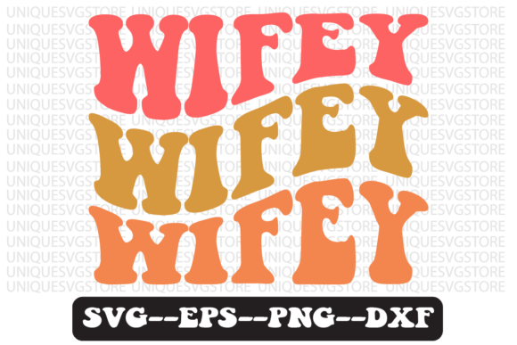 Wifey Quote Retro Svg Design for Crafts and Graphics
