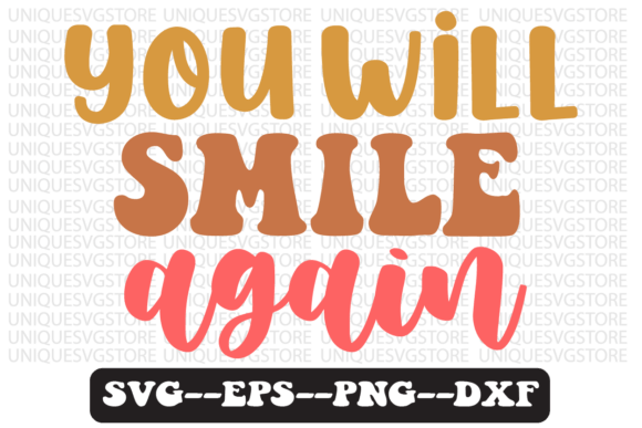 You Will Smile Again Retro Svg Design for Crafts and Graphics