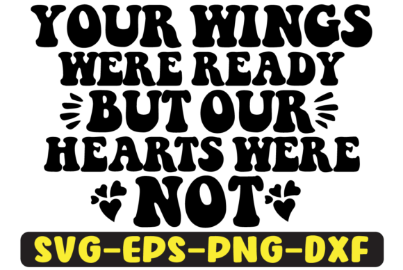 Your Wings Were Ready Retro Svg Design for Crafts and Graphics